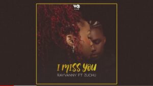 Rayvanny – I Miss You Ft. Zuchu