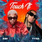 Touch It Remix by KiDi feat. Tyga