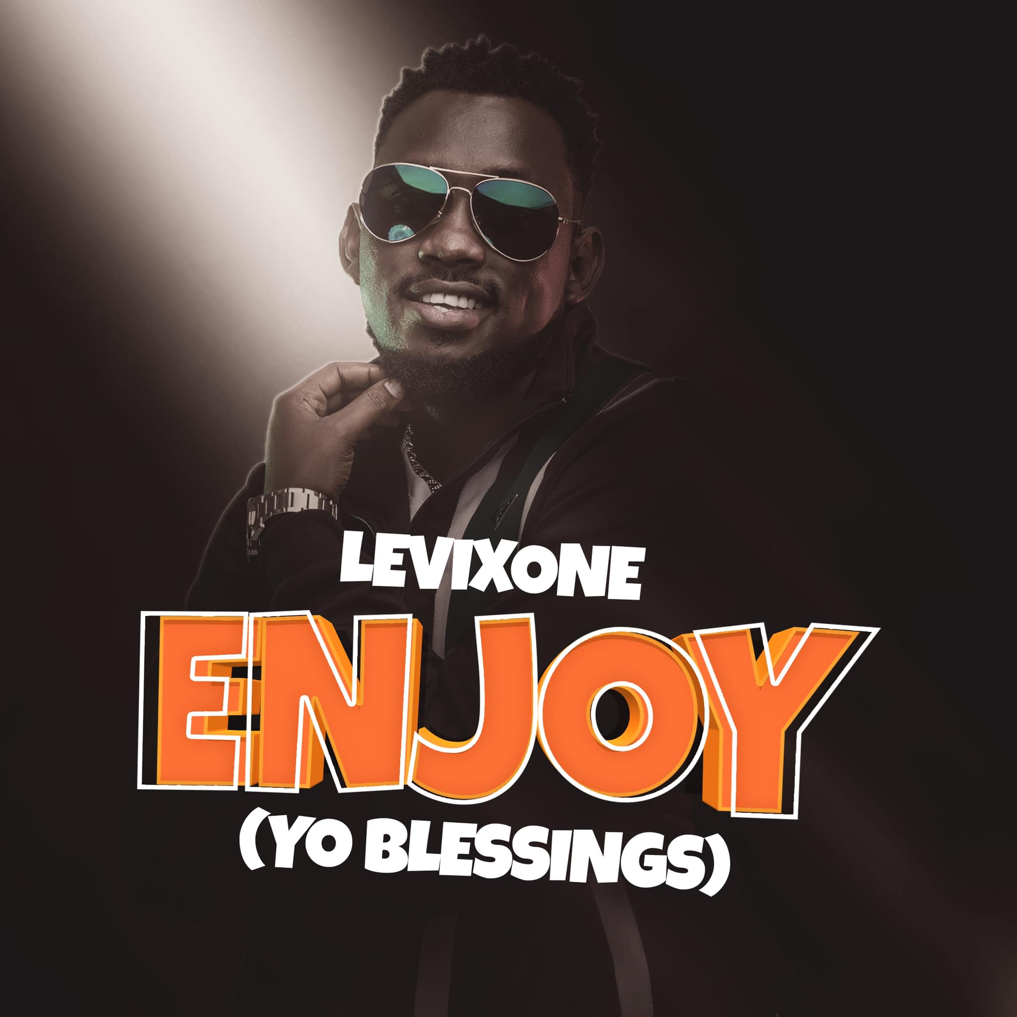 Levixone Enjoy Yo Blessings