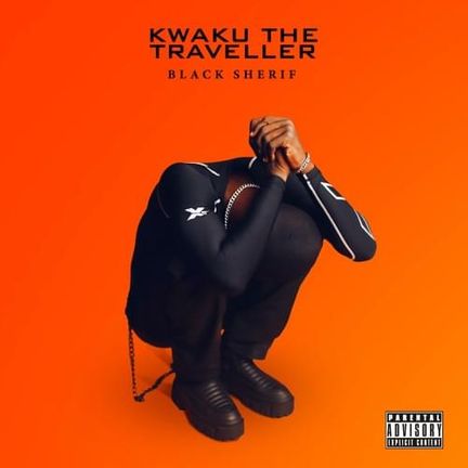 Black Sherif Kwaku the Traveller lyrics