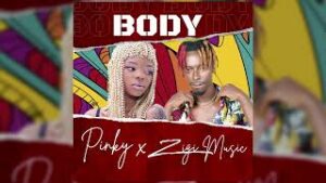 Body by Pinky Zigimusic