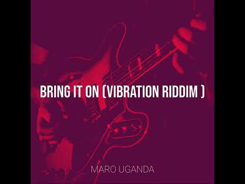 Maro uganda - Bring it on