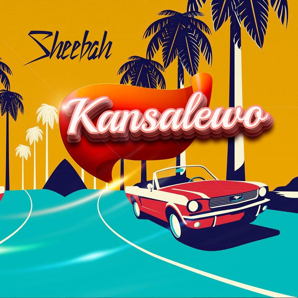 Kansalewo by Sheebah