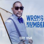EDDY YAWE WRONG NUMBER NEW UGANDAN MUSIC 2022 k2ApeH5yuwA 140 mp3 image
