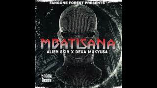 MBATISANA Alien skin X Dexa Mukyusa Official Audio Musi zZ j8Jkz mp3 image