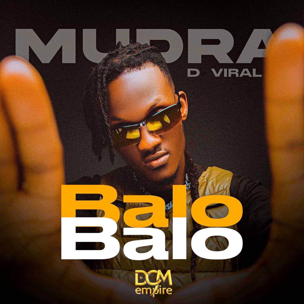 Balo Balo Lyrics – Mudra DViral