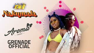 Nakumala - Aroma & Grenade Official