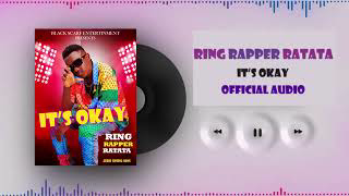 It's Okay by Ring Rapper Ratata