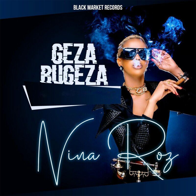 Geza Bugeza by Nina Roz