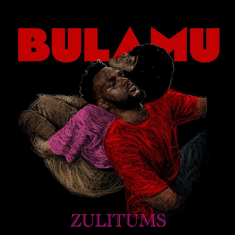 Zulitums - Bulamu