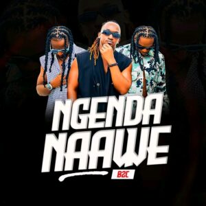 Ngenda Naawe Lyrics – B2C